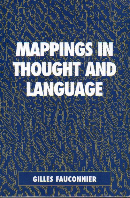 MAPPINGS IN THOUGHT AND LANGUAGE.