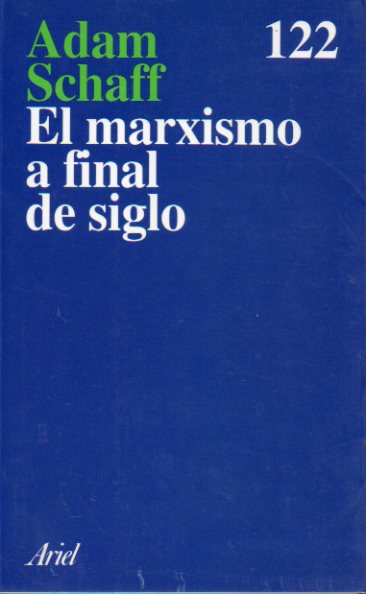 EL MARXISMO A FINAL DE SIGLO. 1 edicin espaola.