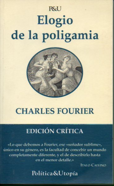 ELOGIO DE LA POLIGAMIA. Edicin crtica.