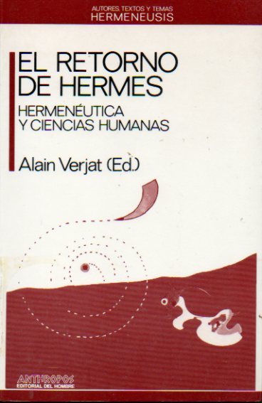 EL RETORNO DE HERMES. Hermenutica y Ciencias Humanas.
