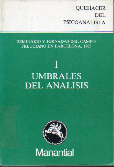 UMBRALES DEL ANLISIS. Seminario y Jornadas del Campo Freudiano en Barcelona, 1985.