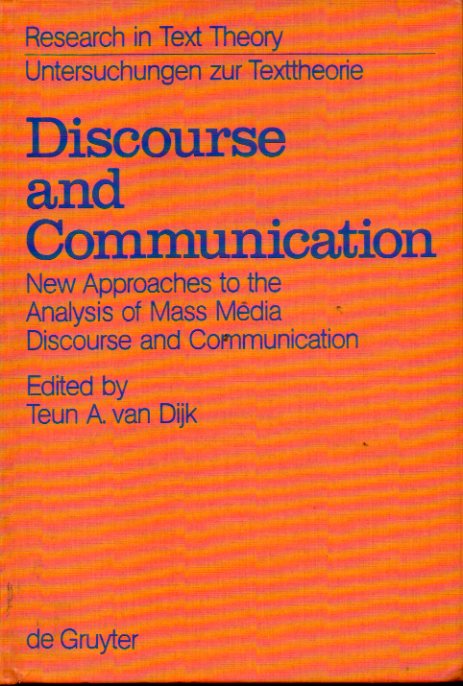 DISCOURSE AND COMMUNICATION. New Approches to thew Analysis of Mass Media Discourse and Communication. Edited by... Con sellos exp. biblioteca.