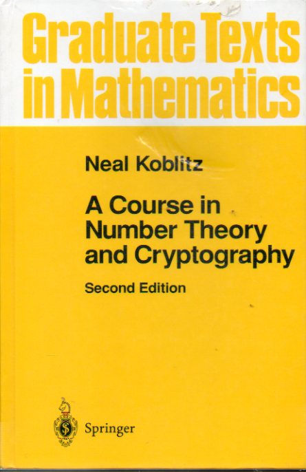 A COURSE IN NUMBER THEORY AND CRYPTOGRAPHY. 2 ed.
