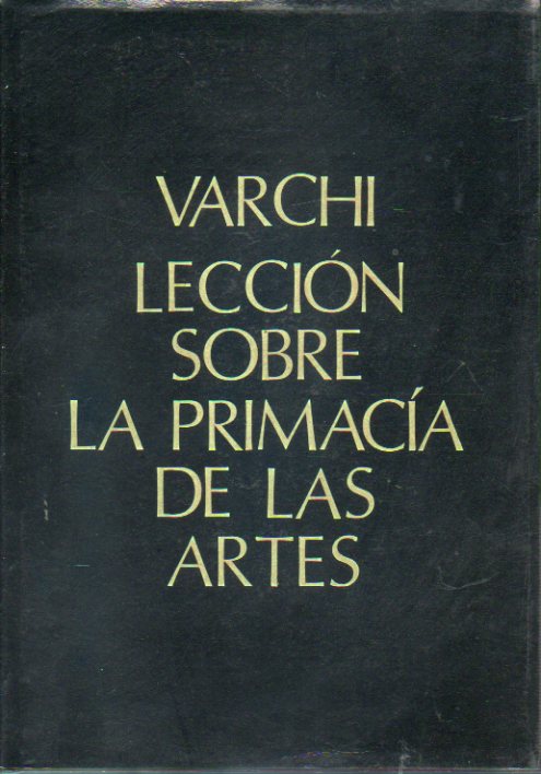 LECCIN SOBRE LA PRIMACA DE LAS ARTES. Facsmil de la edicin de E. Bicco, Madrid, 1753. Estudio reliminar de Cristobal Belda Navarro.