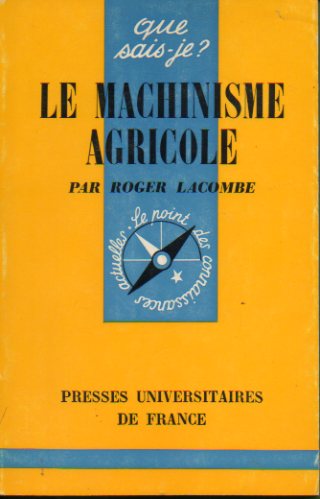 LE MACHINISME AGRICOLE.