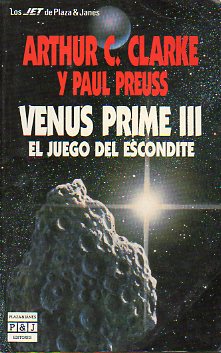 VENUS PRIME. III. EL JUEGO DEL ESCONDITE.