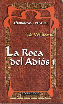 AORANZAS Y PESARES. Vol. III. LA ROCA DEL ADIS. 1.