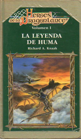 HROES DE LA DRAGONLANCE. Vol I. LA LEYENDA DE HUMA.