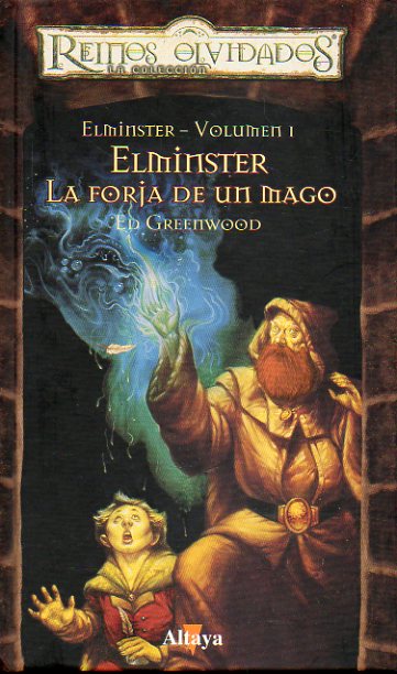 ELMINSTER. Vol. 1. LA FORJA DE UN MAGO.