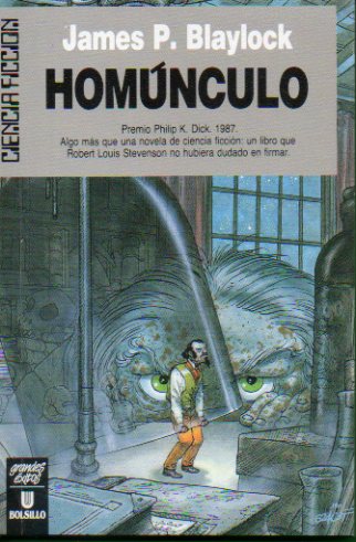 HOMNCULO. Premio Philip K. Dick 1987. 1 ed. espaola.