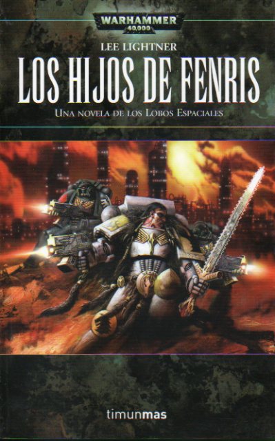 LOS HIJOS DE FENRIS. Una novela de los Lobos Espaciales.