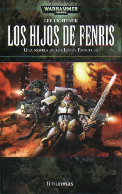 LOS HIJOS DE FENRIS. Una novela de Los Lobos Espaciales.