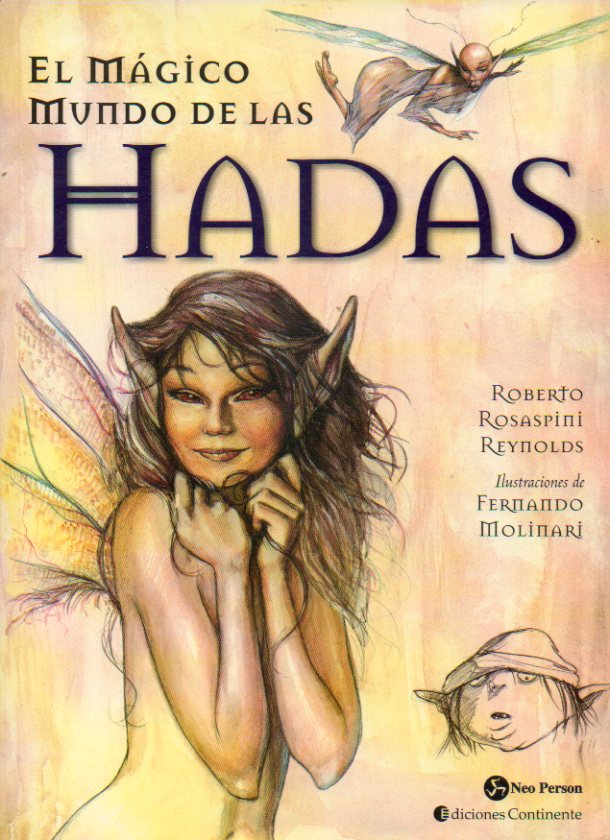EL MGICO MUNDO DE LAS HADAS. Ilustraciones de Fernando Molinari.