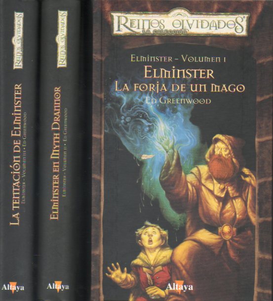 ELMINSTER. 3 Vols. 1. LA FORJA DE UN MAGO. 2. ELMINSTER EN MYTH DRANNOR. 3. LA TENTACIN DE ElMINSTER.