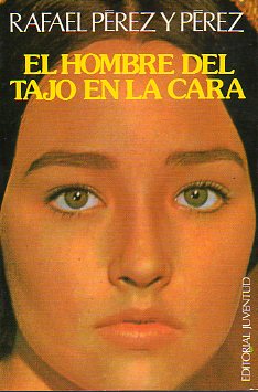 EL HOMBRE DEL TAJO EN LA CARA. 3 ed.