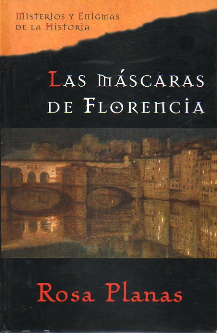 LAS MSCARAS DE FLORENCIA.