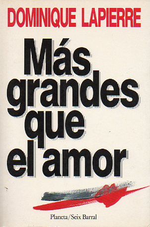 MS GRANDES QUE EL AMOR. 1 ed. espaola.