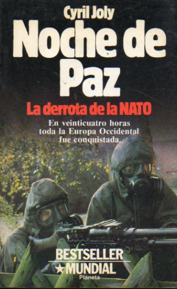 NOCHE DE PAZ. La derrota de la Nato. Novela.