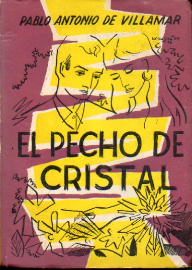 EL PECHO DE CRISTAL. 1 edicin.
