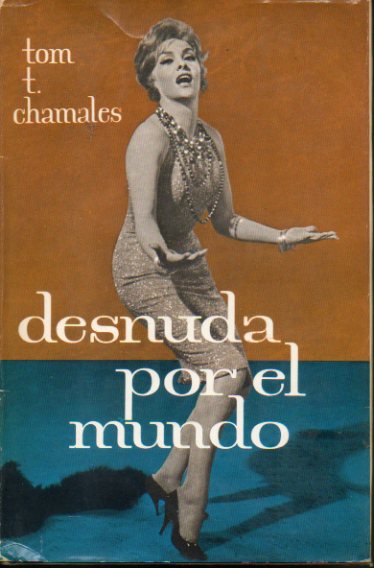 DESNUDA POR EL MUNDO. 2 ed. En portada Gina Lollobrigida.