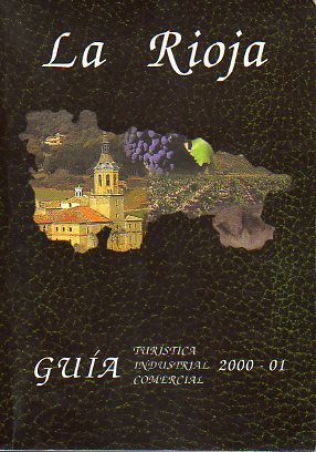 LA RIOJA. GUA TURSTICA, INDUSTRIAL, COMERCIAL. 2000-2001.