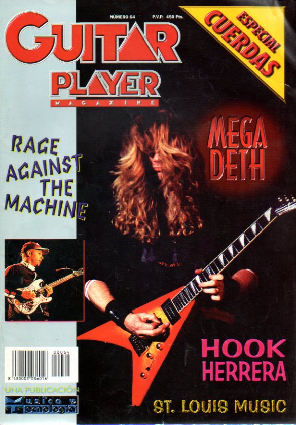 GUITAR PLAYER. Magazine. N 64. Dossier Cuerda para Rato; Entrevistas con Rudy Schlacher y Hook Herrera; Rage against the Machine; Megadeth, o la hist