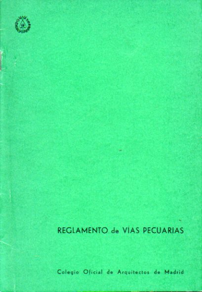 REGLAMENTO DE VAS PECUARIAS. Decreto de 23 de Diciembre  de 1944 (texto revisado).