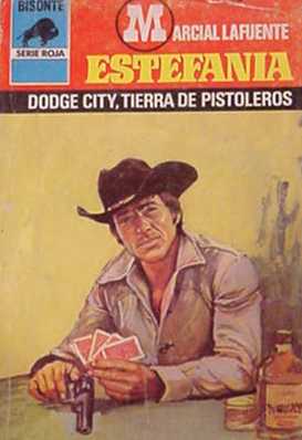 Dodge city, tierra de pistoleros