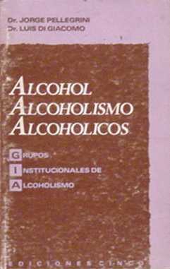 Alcohol, alcoholismo, alcoholicos