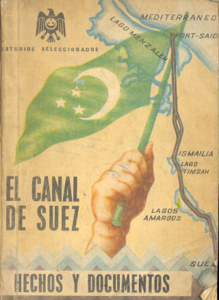 El canal de Suez - Hechos y Documentos