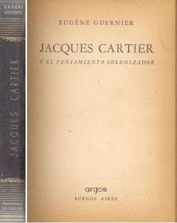 Jacques Cartier y el pensamiento colonizador