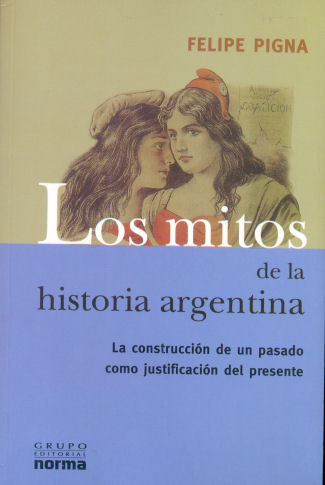 Los mitos de la historia Argentina