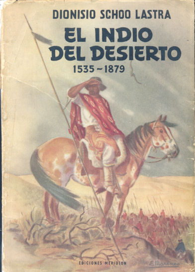 El indio del desierto 1535 - 1879