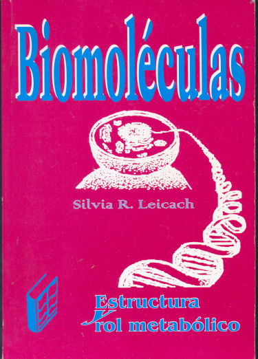 Biomolculas - Estructura y rol metablico