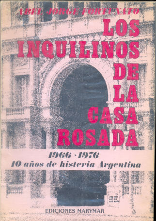Los inquilinos de la Casa Rosada