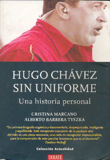 Hugo Chvez sin uniforme - Una historia personal