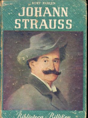 Johann Strauss - El Rey del Vals