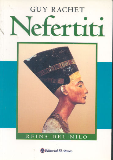 Nefertiti, La reina del Nilo