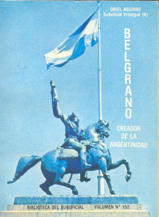 Belgrano Creador de la argentinidad