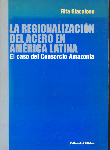 La regionalizacin del acero en Amrica Latina