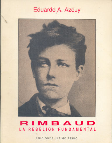 Rimbaud: La rebelion fundamental