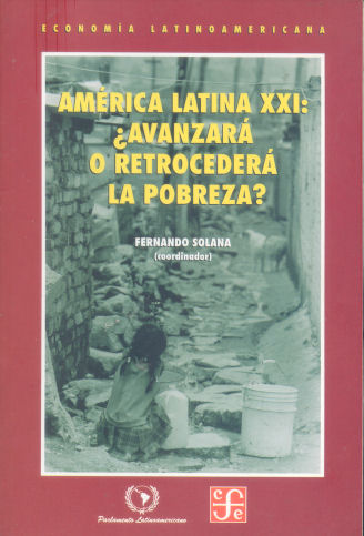 America Latina XXI: Avanzar o retroceder la pobreza