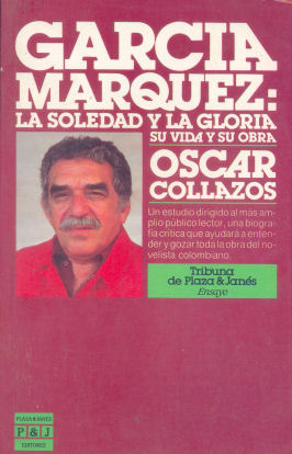 Garcia Marquez: La soledad y la gloria