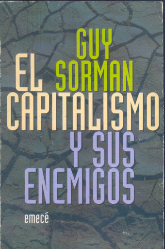 El capitalismo y sus enemigos