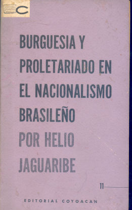 Burguesia y proletariado en el nacionalismo brasileo