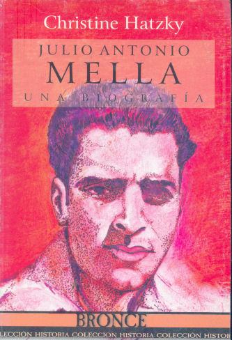 Julio Antonio Mella: Una biografa