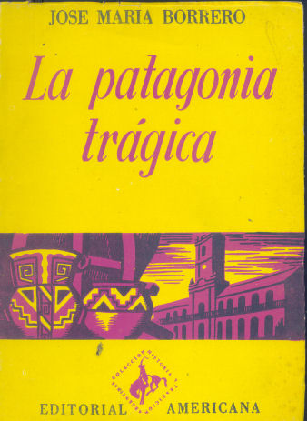 La Patagonia tragica