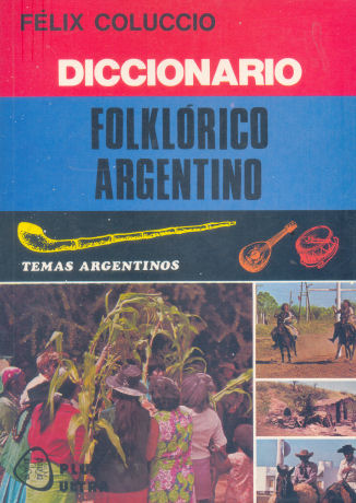 Diccionario folklorico argentino