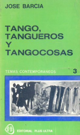 Tango, tangueros y tangocosas