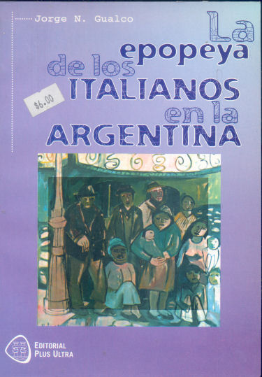 La epopeya de los italianos en la Argentina